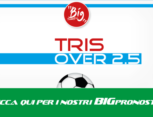 Tris over 2.5 28 Marzo 2025